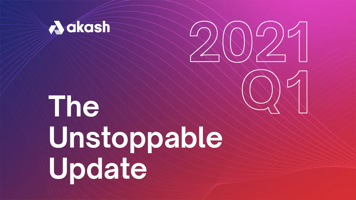 banner image for the post The Unstoppable Update: Q1 2021