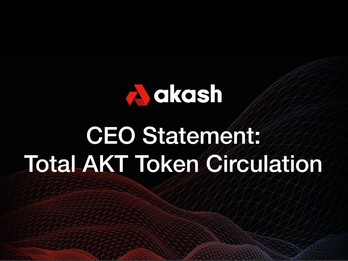banner image for the post CEO Statement on Total AKT Token Circulation