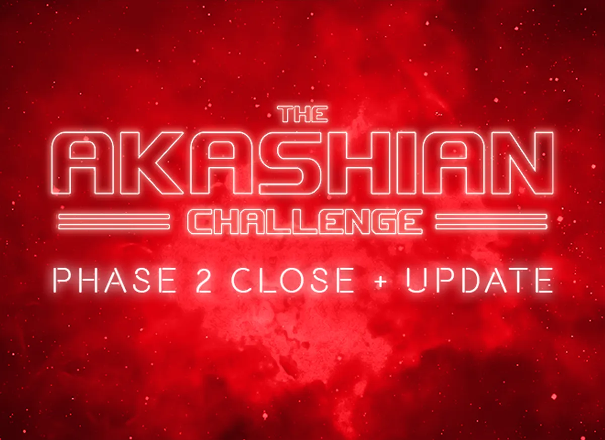 banner image for the post The Akashian Challenge: Phase 2 Close & Update