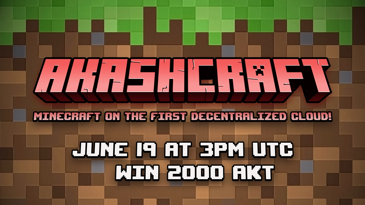 banner image for the post Akashcraft: Minecraft on the First Decentralized Cloud