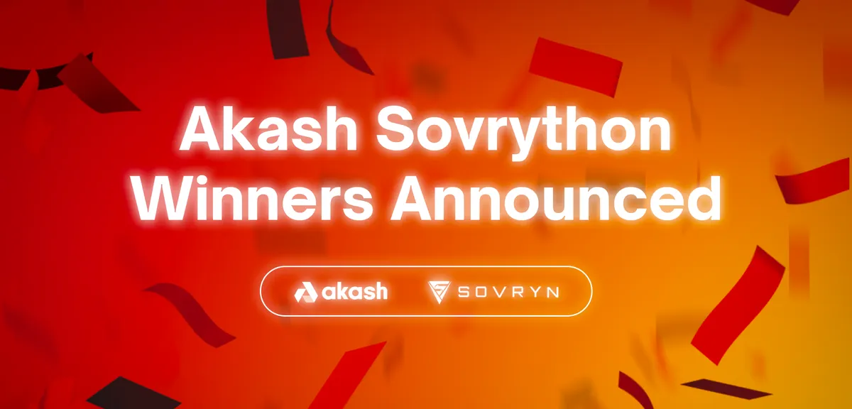 banner image for the post Everyone's a Winner in the Sovrython Hackathon Sponsored by Akash