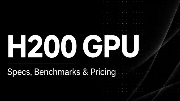 Banner image for NVIDIA H200 GPU Guide 2026: Specs, Benchmarks, and Pricing