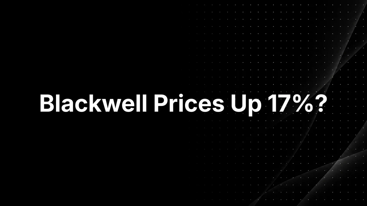Banner image for the post Blackwell & Vera Rubin GPU Price Increase 2027: How Much Will GPU Rental Prices Rise?