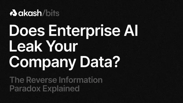 Banner image for Does Enterprise AI Leak Your Company Data? The Reverse Information Paradox Explained