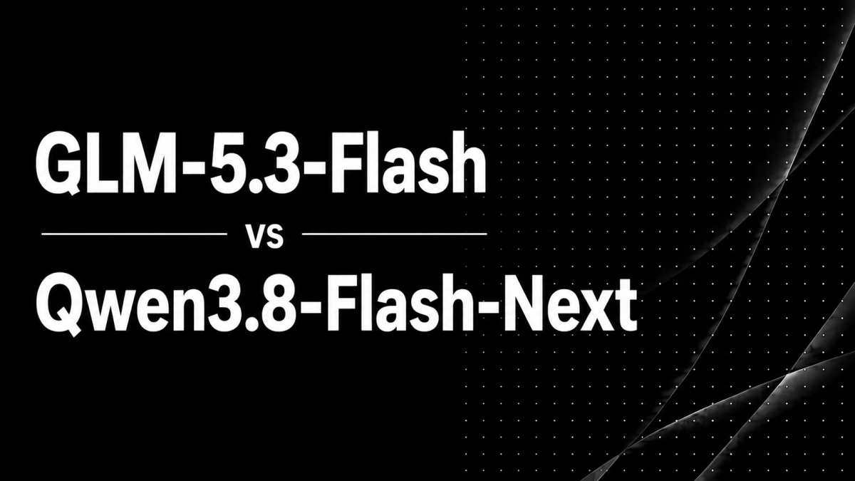 Banner image for the post GLM-5.3-Flash vs Qwen3.8-Flash-Next: Performance, Context & Self-Hosting