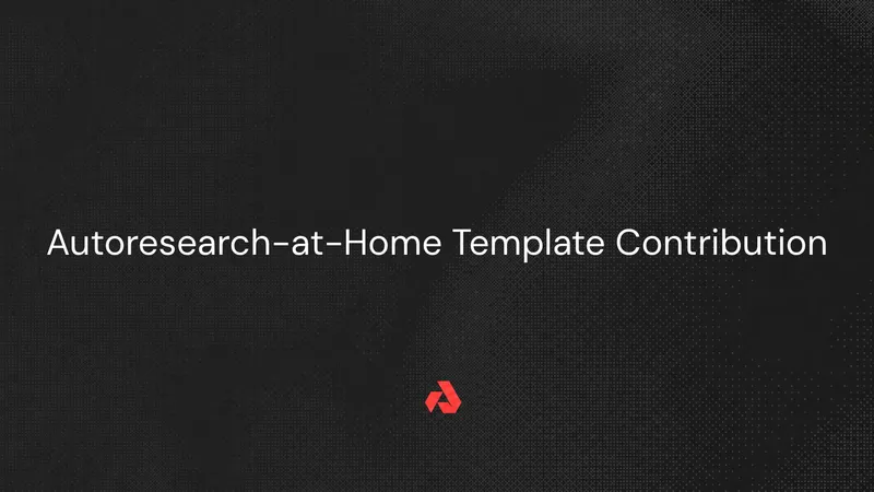 Autoresearch-at-Home Template Contribution