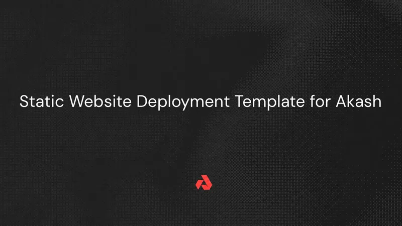 Static Website Deployment Template for Akash