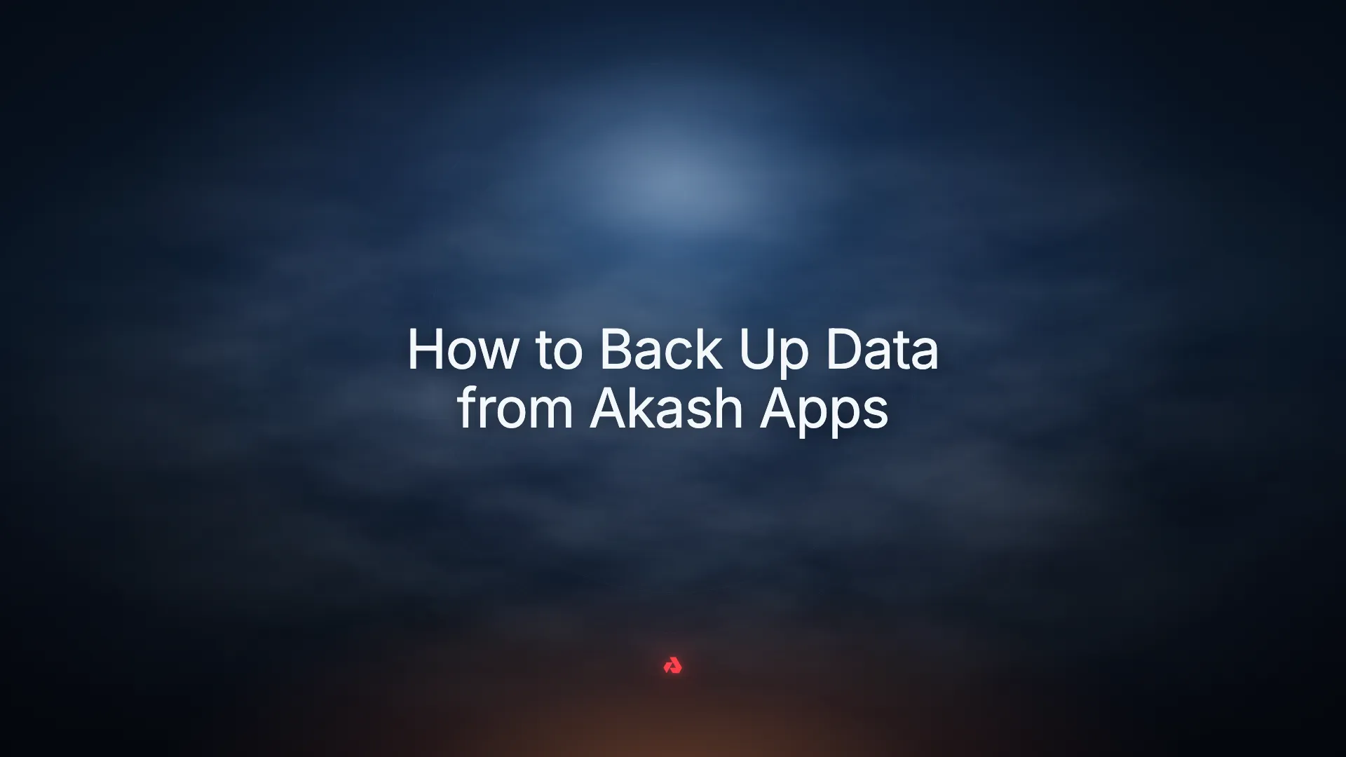 How to Back Up Data from Akash Apps