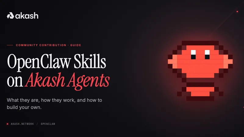 OpenClaw Skills on Akash Agents
